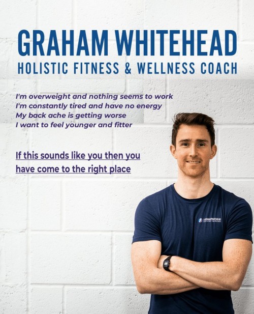 Graham Whitehead - Holistic Fitness and Wellness Coach